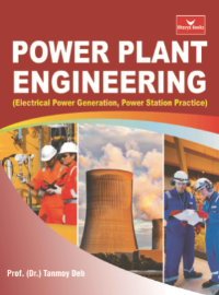 Power Plant Engineering (Electrical Power Generation, Power Station Practice)